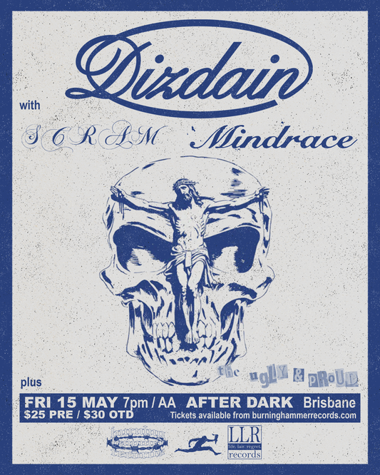 Dizdain W/ Mindrace, Scram - Fri May 15 - TICKET