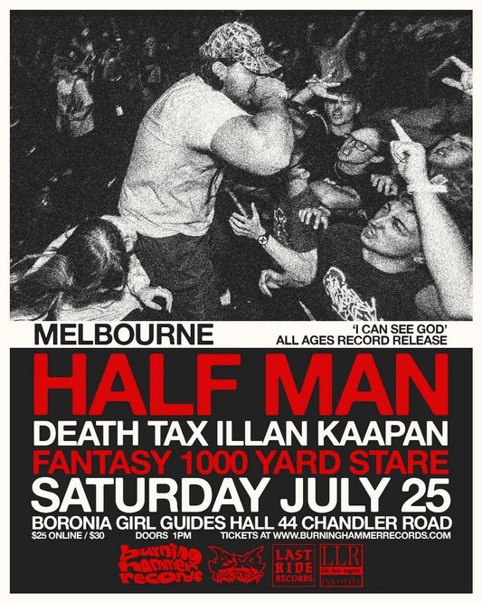 Half Man - Melbourne All Ages - "I Can See God" LP Record Release - July 25