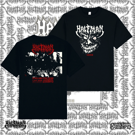Half Man - I Can See God Tee