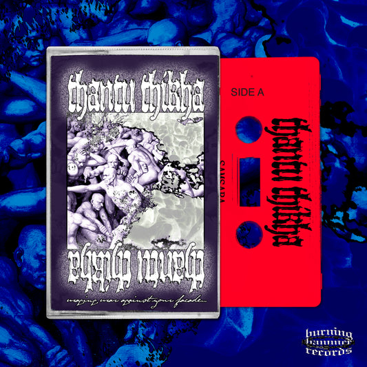 Thantu Thikha - Waging War Against Your Facade EP Tape